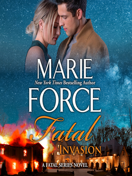 Title details for Fatal Invasion by Marie Force - Available